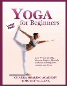 Image for YOGA FOR BEGINNERS: LOSE WEIGHT QUICKLY,