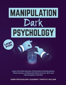 Image for MANIPULATION DARK PSYCHOLOGY: LEARN THE