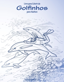 Image for Livro para Colorir de Golfinhos para Adultos