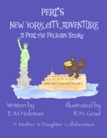 Image for Peri's New York City Adventure : A Peri the Pelican Story