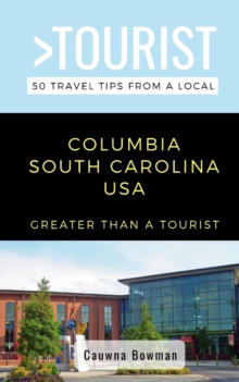 Image for Greater Than a Tourist-Columbia South Carolina USA