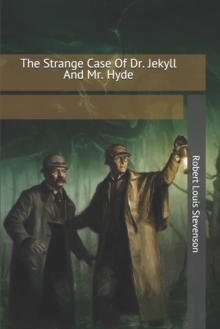 Image for The Strange Case Of Dr. Jekyll And Mr. Hyde
