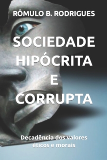 Image for Sociedade Hip?crita E Corrupta