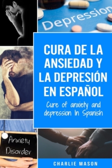 Image for Cura de la ansiedad y la depresion En espanol/ Cure of anxiety and depression In Spanish