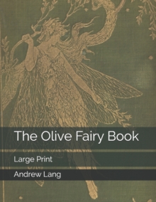 Image for The Olive Fairy Book : Large Print