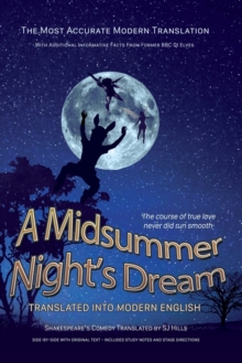 Image for Midsummer Night's Dream Translated Into Modern English : The most accurate line-by-line translation available, alongside original English, stage directions and historical notes