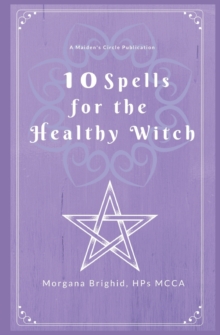 Image for 10 Spells For The Healthy Witch