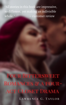 Image for Four Bittersweet Romances & A Four-Act Closet Drama