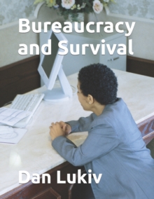 Image for Bureaucracy and Survival