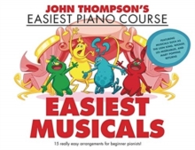 Image for John Thompson's Easiest Musicals : John Thompson's Easiest Piano Course