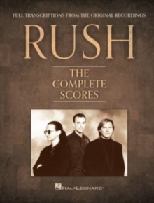 Rush – The Complete Scores: Deluxe Hardcover Book with Protective Slip Case