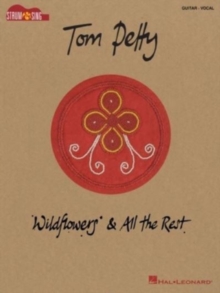 Tom Petty – Wildflowers & All the Rest