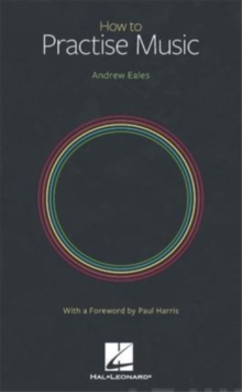 How to Practise Music