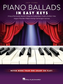 Piano Ballads – In Easy Keys: Never More Than One Sharp or Flat!