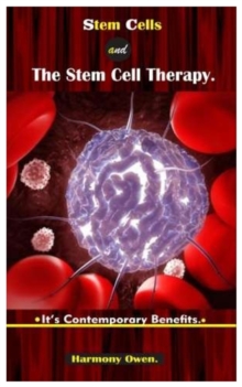 Image for Stem Cells and the Stem Cell Therapy.