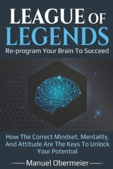 Image for League Of Legends - Re-program Your Brain To Succeed