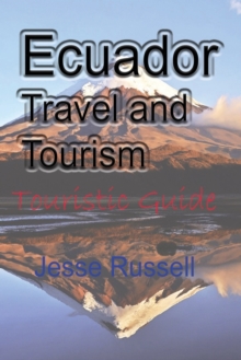 Image for Ecuador Travel and Tourism : Touristic Guide