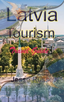 Image for Latvia Tourism : Travel Guide