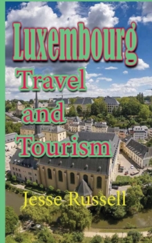 Image for Luxembourg : Travel and Tourism