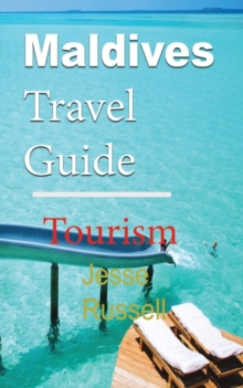 Image for Maldives Travel Guide : Tourism