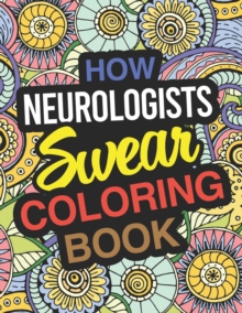 Image for How Neurologists Swear Coloring Book