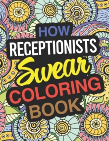 Image for How Receptionists Swear Coloring Book