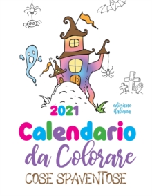 Image for Calendario da colorare 2021 cose spaventose (edizione italiana)