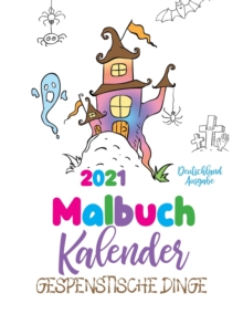 Image for Malbuch Kalender 2021 Gespenstische Dinge (Deutschland Ausgabe)