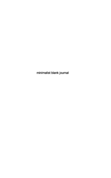 Image for stunning minimalist blank Page Journal sir Michael Huhn designer edition : minimalist blank page journal