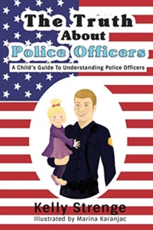 Image for The Truth About Police Officers