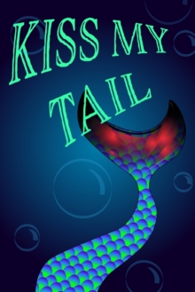 Image for Mermaid Notebook - Kiss My Tail