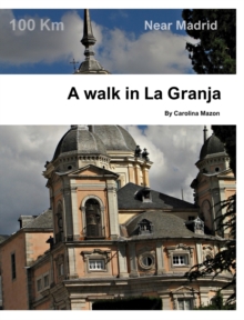 Image for A walk in La Granja : Near Madrid