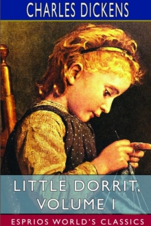Image for Little Dorrit, Volume I (Esprios Classics)