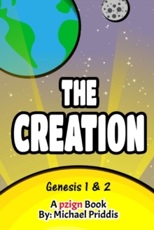 The Creation – Genesis 1 and 2