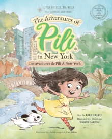 Image for Les Aventures de Pili ? New York . Dual Language Books for Children. Bilingual English - French. Fran?ais . Anglais : The Adventures of Pili in New York. Little Explorer, Big World