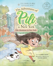 Image for Pilis Abenteuer in New York . Dual Language Books for Children. Bilingual English - German. Englisch - Deutsch : The Adventures of Pili in New York