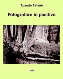Image for Fotografare in positivo