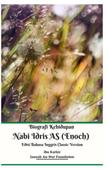 Image for Biografi Kehidupan Nabi Idris AS (Enoch) Edisi Bahasa Inggris Classic Version Hardcover Edition