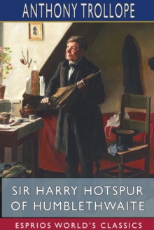 Image for Sir Harry Hotspur of Humblethwaite (Esprios Classics)
