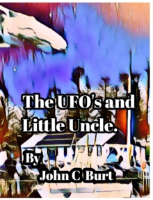Image for The UFO's and Little Uncle.