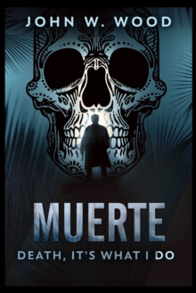 Image for Muerte - Death, It's What I Do