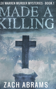 Image for Made A Killing (Alex Warren Murder Mysteries Book 1)