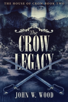 Image for The Crow Legacy (The House Of Crow Book 2)
