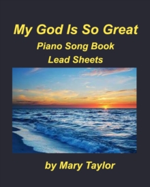 Image for My God Is So Great Piano Song Book Lead Sheets
