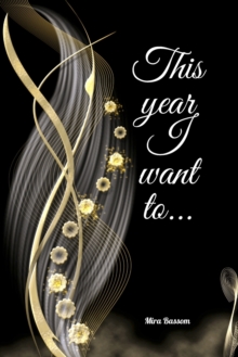 Image for This Year I Want To...