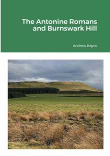 Image for The Antonine Romans and Burnswark Hill
