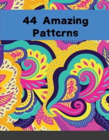 Image for 44 Amazing Patterns