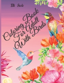 Image for Coloring Book for Adult With Birds : Amazing birds coloring book for stress relieving with gorgeous bird designs.