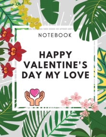 Image for Happy Valentine's Day My Love Notebook