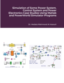 Image for Simulation of Some Power System, Control System and Power Electronics Case Studies Using Matlab and PowerWorld Simulator Programs